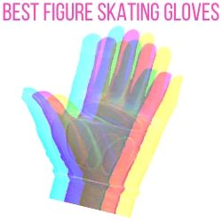 best figure ice skating gloves