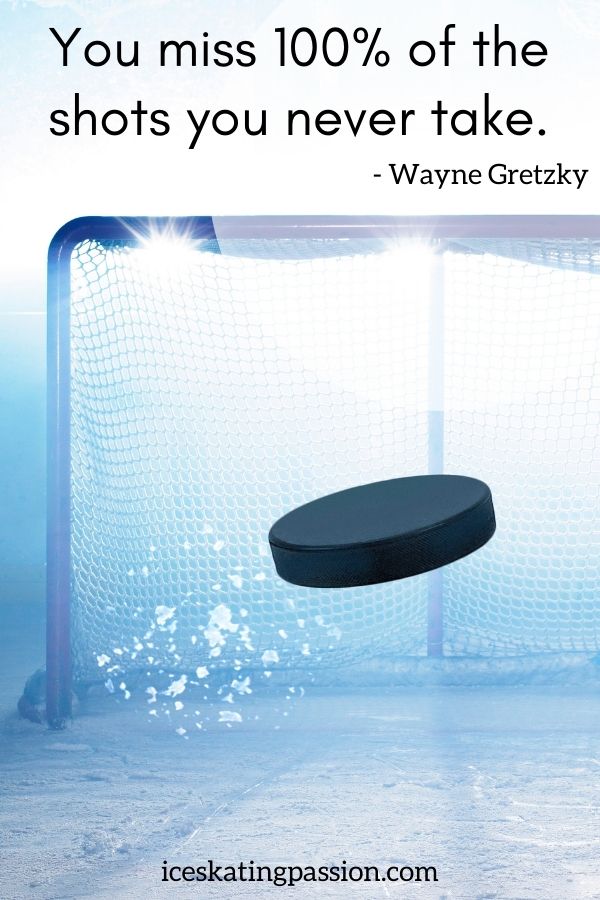 Inspiration ice hockey quote - Wayne Gretzky - miss shots never take