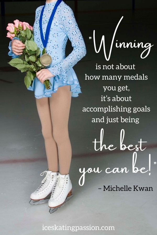 Inspirational Figure skating quote Michelle Kwan winning
