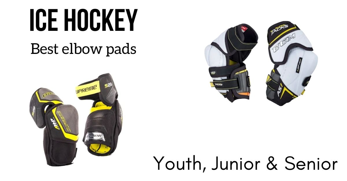 12 Best hockey elbow pads (2022) youth, junior, senior